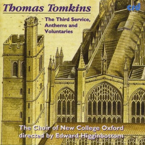 CD диск Tomkins / Choir of New College Oxford/Higginbottom: Third Service: Anthems & Voluntaries
CD диск Tomkins / Choir of New College Oxford/Higginbottom: Third Service: Anthems & Voluntaries