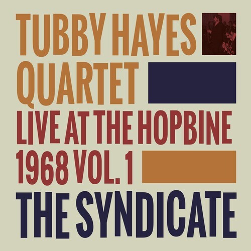 CD диск Hayes, Tubby: Syndicate: Live At The Hopbine 1968 Vol. 1
CD диск Hayes, Tubby: Syndicate: Live At The Hopbine 1968 Vol. 1