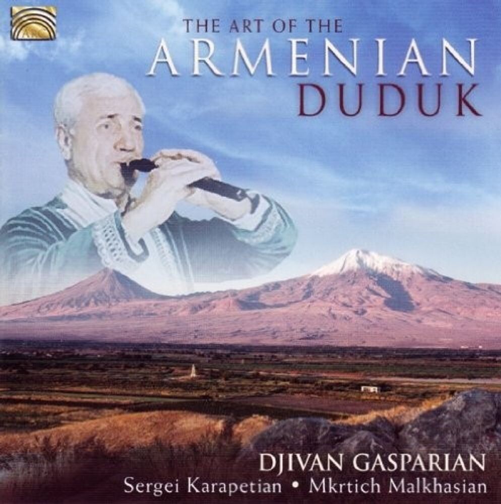 Диск CD The Art Of The Armenian Duduk - Djivan Gasparyan 
Диск CD The Art Of The Armenian Duduk - Djivan Gasparyan