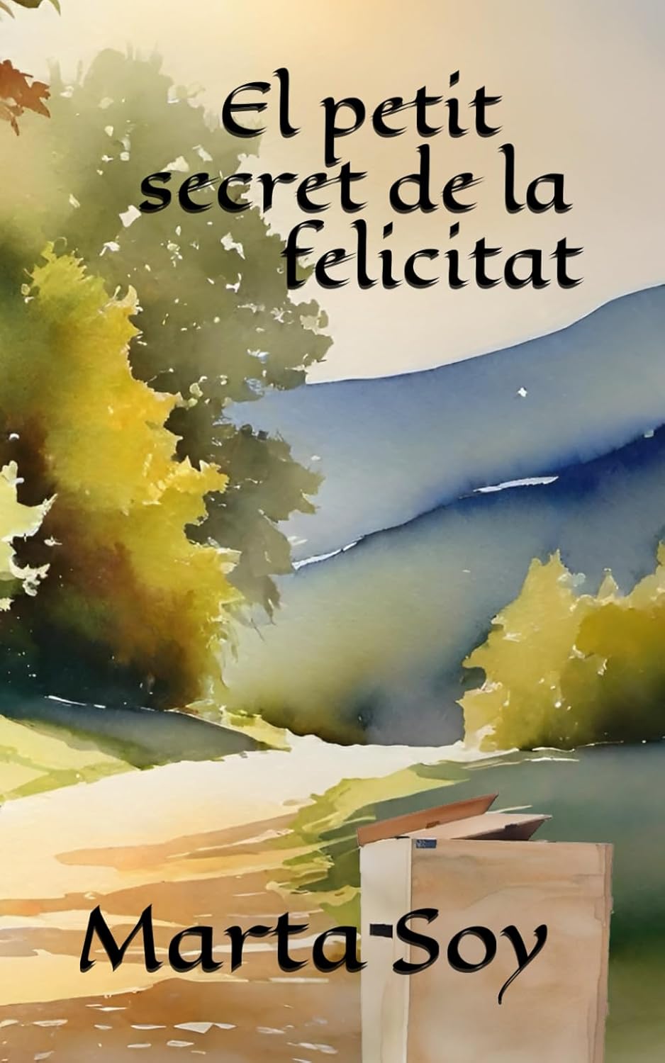 El petit secret de la felicitat (Catalan Edition) (Independently published)
El petit secret de la felicitat (Catalan Edition) (Independently published)