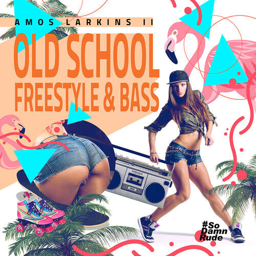 CD диск Larkins II, Amos: Old School Freestyle & Bass 
CD диск Larkins II, Amos: Old School Freestyle & Bass