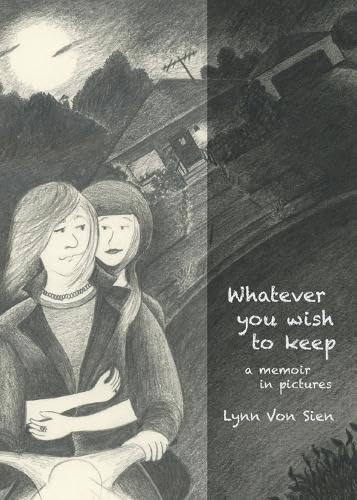 Whatever you wish to keep: A memoir in pictures (Leaf in Pocket Press)
Whatever you wish to keep: A memoir in pictures (Leaf in Pocket Press)