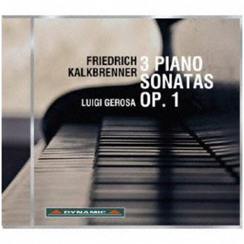 CD диск Kalkbrenner / Gerosa, Luigi: 3 Piano Sonatas Op 1
CD диск Kalkbrenner / Gerosa, Luigi: 3 Piano Sonatas Op 1