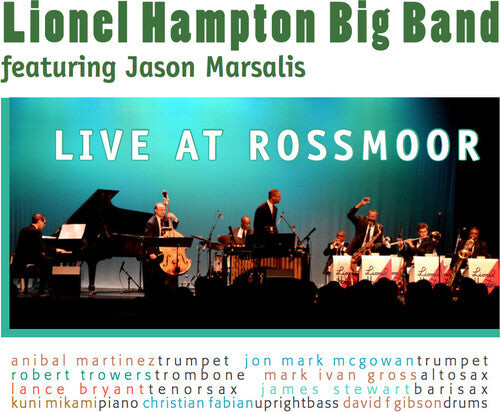 CD диск Lionel Hampton Big Band & Jason Marsalis: Live At Rossmoor
CD диск Lionel Hampton Big Band & Jason Marsalis: Live At Rossmoor