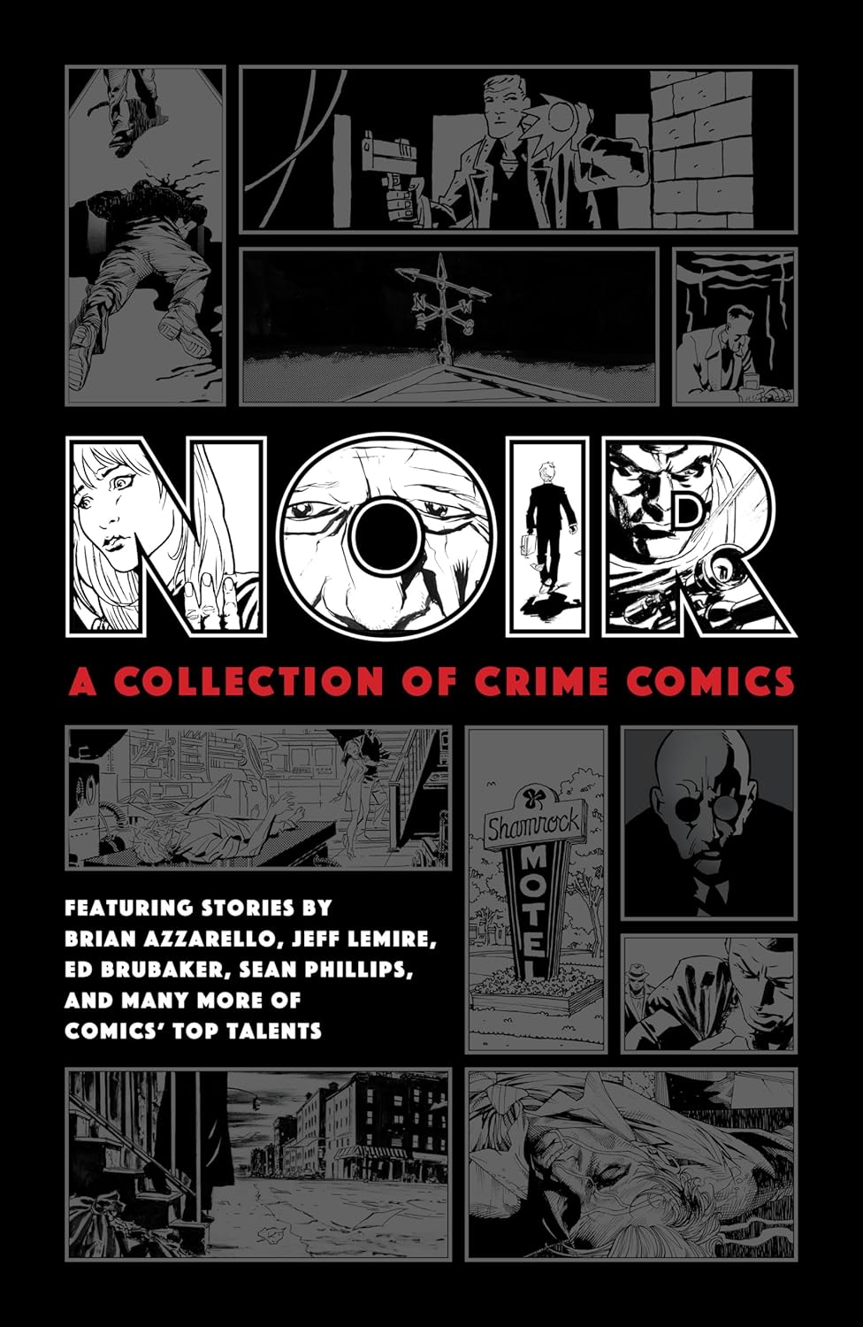 Noir: A Collection of Crime Comics (Dark Horse Books)
Noir: A Collection of Crime Comics (Dark Horse Books)