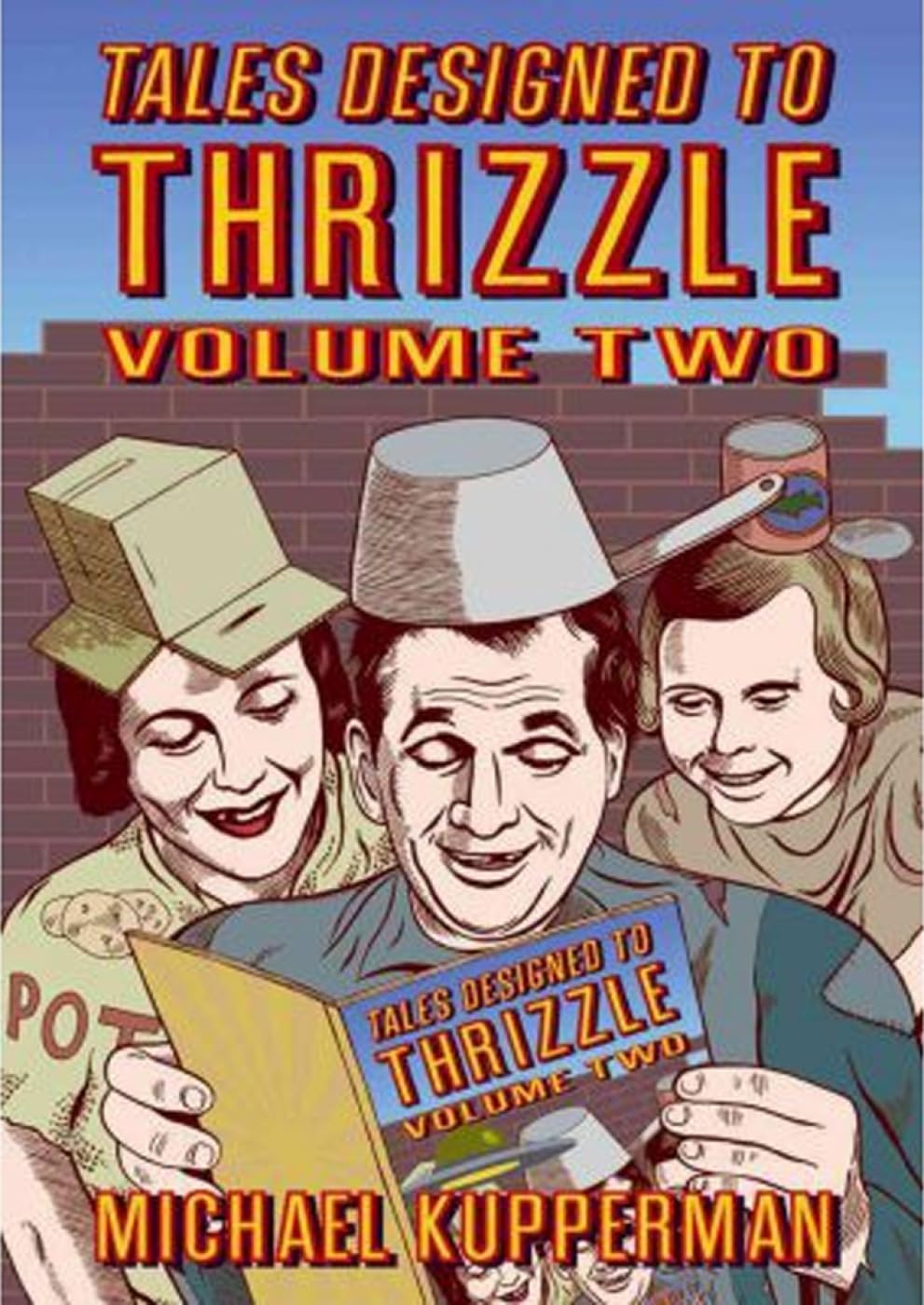 Tales Designed To Thrizzle Volume Two (Fantagraphics Books)
Tales Designed To Thrizzle Volume Two (Fantagraphics Books)