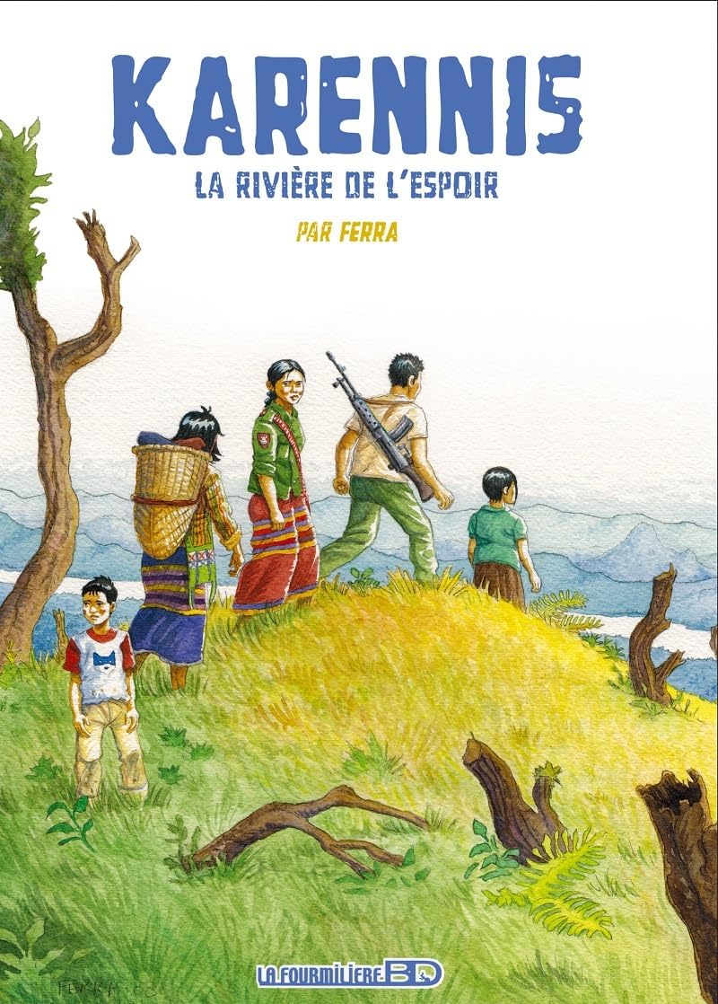 Karennis 2: la rivière de l'espoir (FOURMILIERE BD)
Karennis 2: la rivière de l'espoir (FOURMILIERE BD)