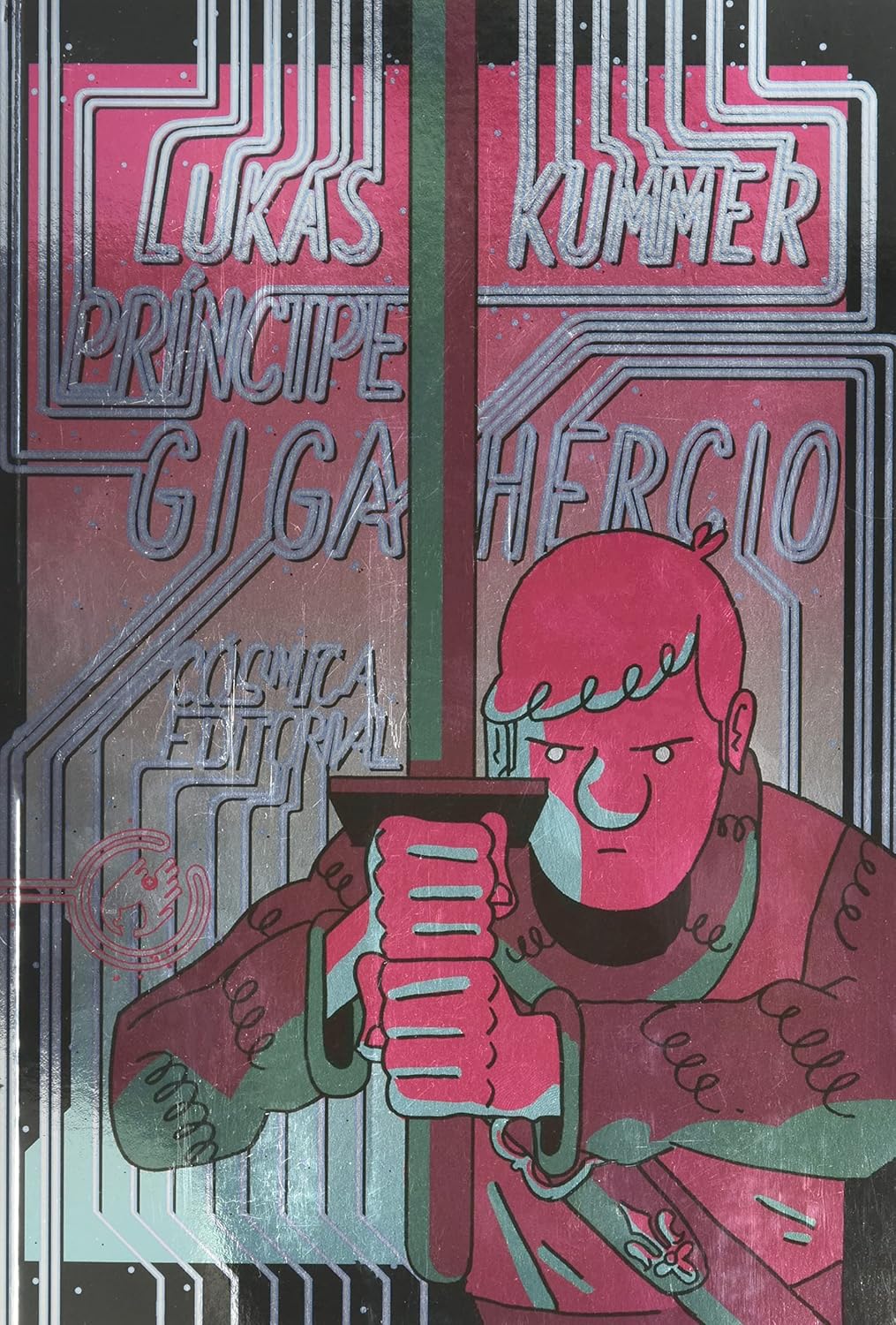 Príncipe Gigahercio (Cósmica Editorial)
Príncipe Gigahercio (Cósmica Editorial)