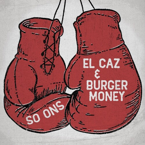 Сингл 7" So Ons: El Caz B/w Burger Money
Сингл 7" So Ons: El Caz B/w Burger Money