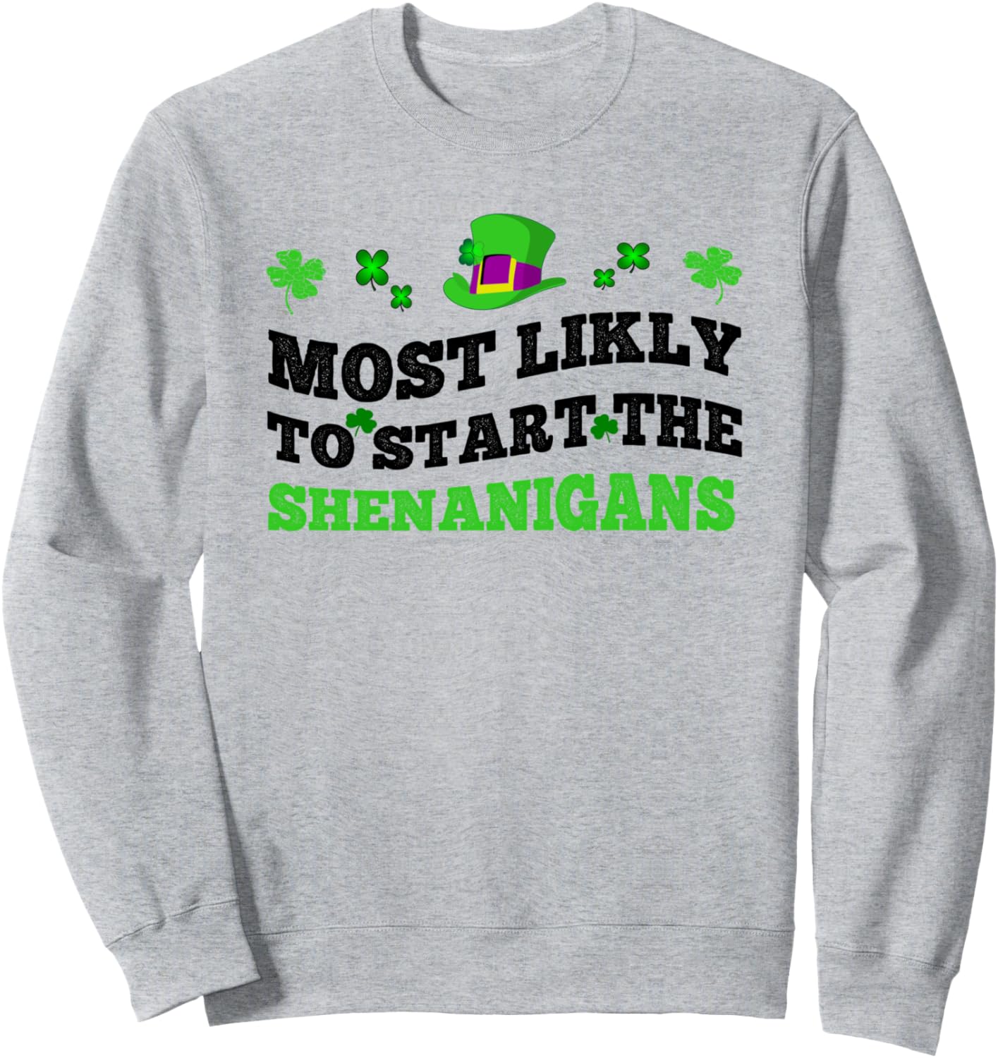 Наиболее вероятный участник, который начнет все эти шалости. Забавная толстовка ко Дню Святого Патрика Most Likely To Start The Shenanigans., серый
Наиболее вероятный участник, который начнет все эти шалости. Забавная толстовка ко Дню Святого Патрика Most Likely To Start The Shenanigans., серый
