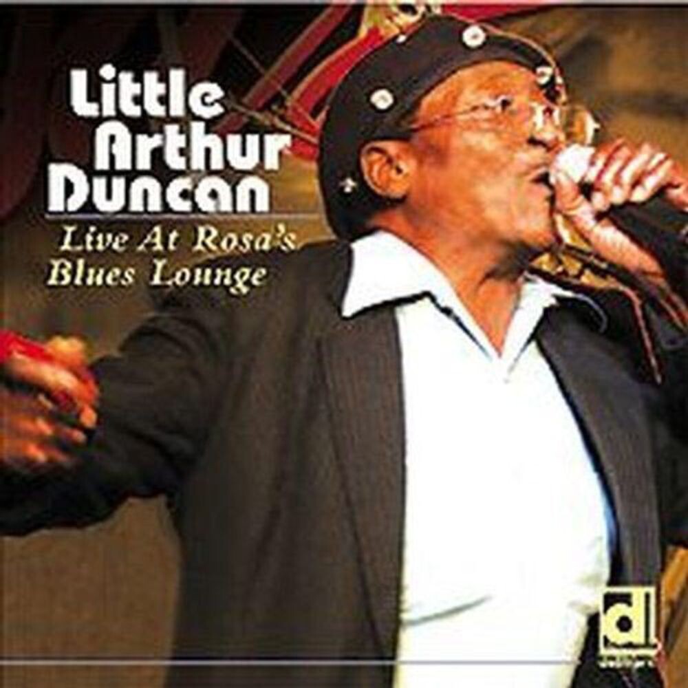 Диск CD Live At Rosa's Blues Lounge - Little Arthur Duncan
Диск CD Live At Rosa's Blues Lounge - Little Arthur Duncan
