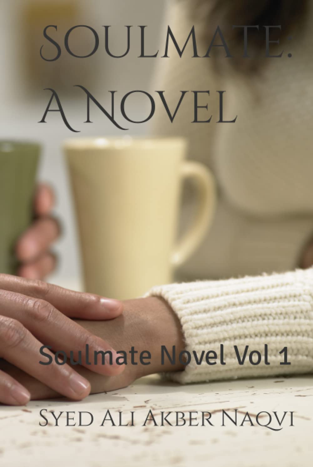 Soulmate: A Novel: Soulmate Novel Vol 1 (Independently published)
Soulmate: A Novel: Soulmate Novel Vol 1 (Independently published)