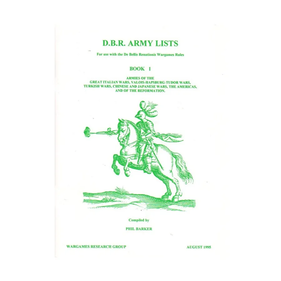 Армейские списки ДБР № 1, De Bellis Renationis - Renaissance (Wargames Research Group) 
Армейские списки ДБР № 1, De Bellis Renationis - Renaissance (Wargames Research Group)