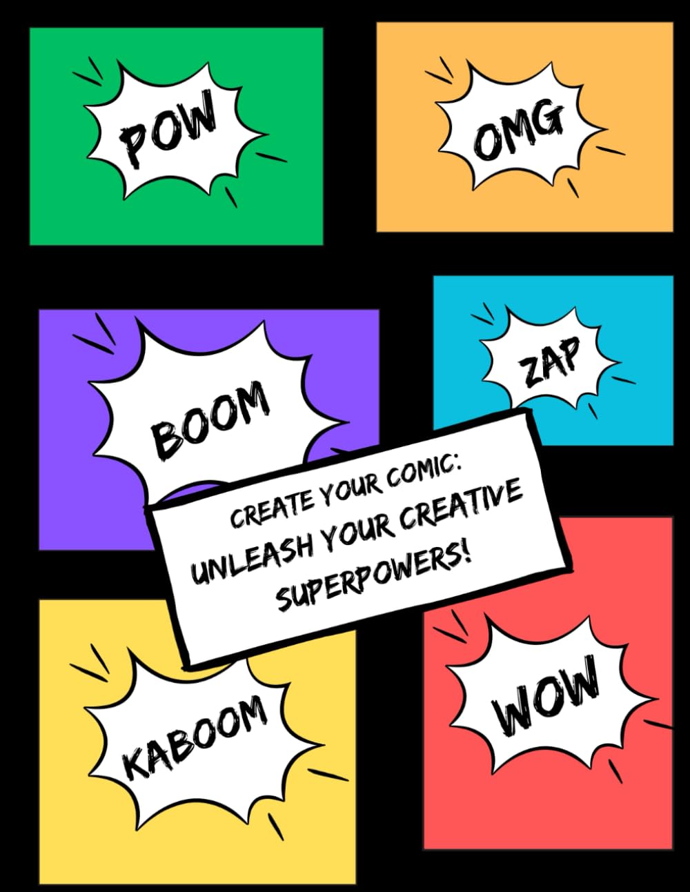Create Your Comic Book: Unleash Your Superpowers! (Independently published)
Create Your Comic Book: Unleash Your Superpowers! (Independently published)