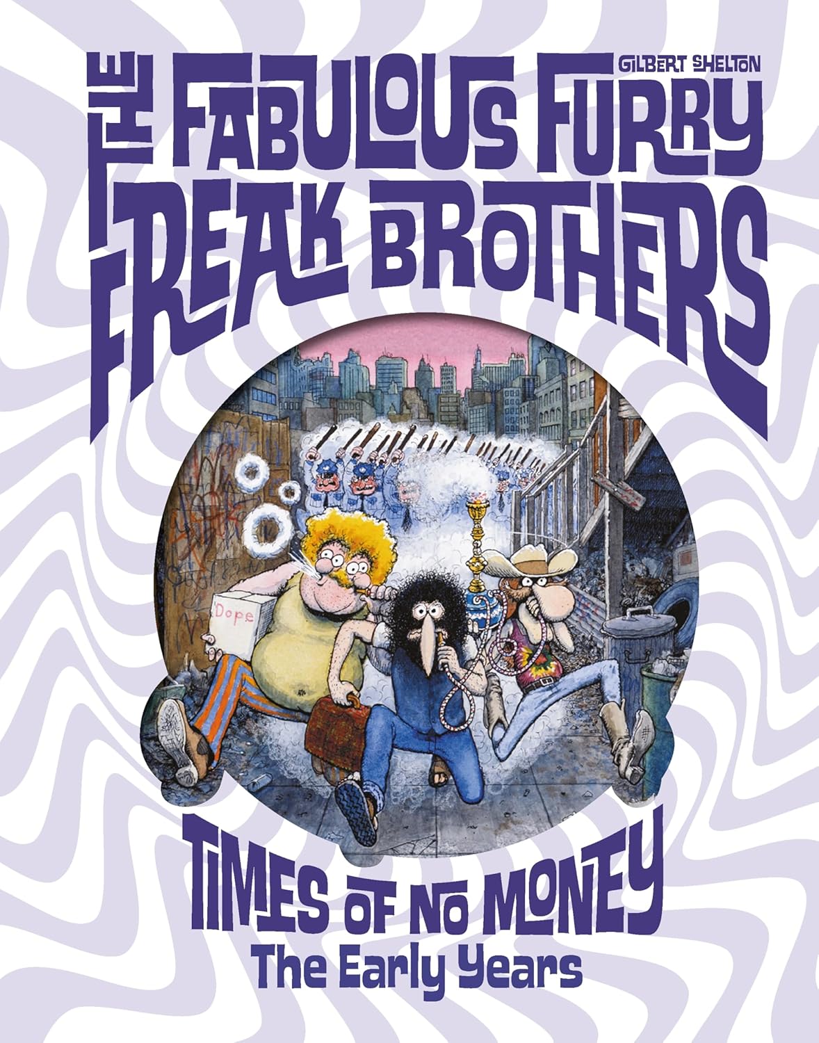 The Fabulous Furry Freak Brothers: Times of No Money: The Early Years (Freak Brothers Follies) (Fantagraphics)
The Fabulous Furry Freak Brothers: Times of No Money: The Early Years (Freak Brothers Follies) (Fantagraphics)