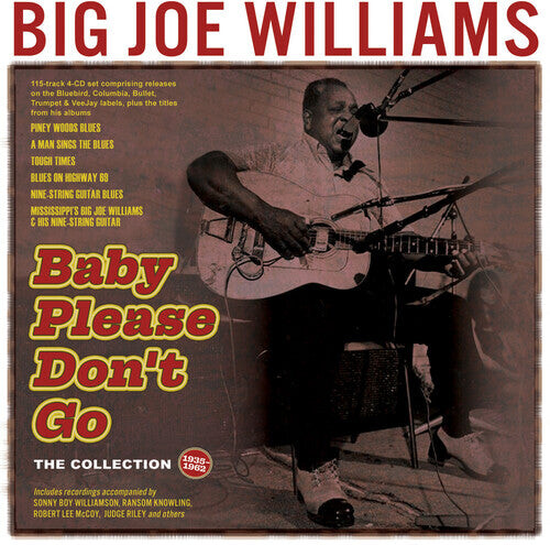 CD диск Williams, Big Joe: Baby Please Don't Go: The Collection 1935-62
CD диск Williams, Big Joe: Baby Please Don't Go: The Collection 1935-62