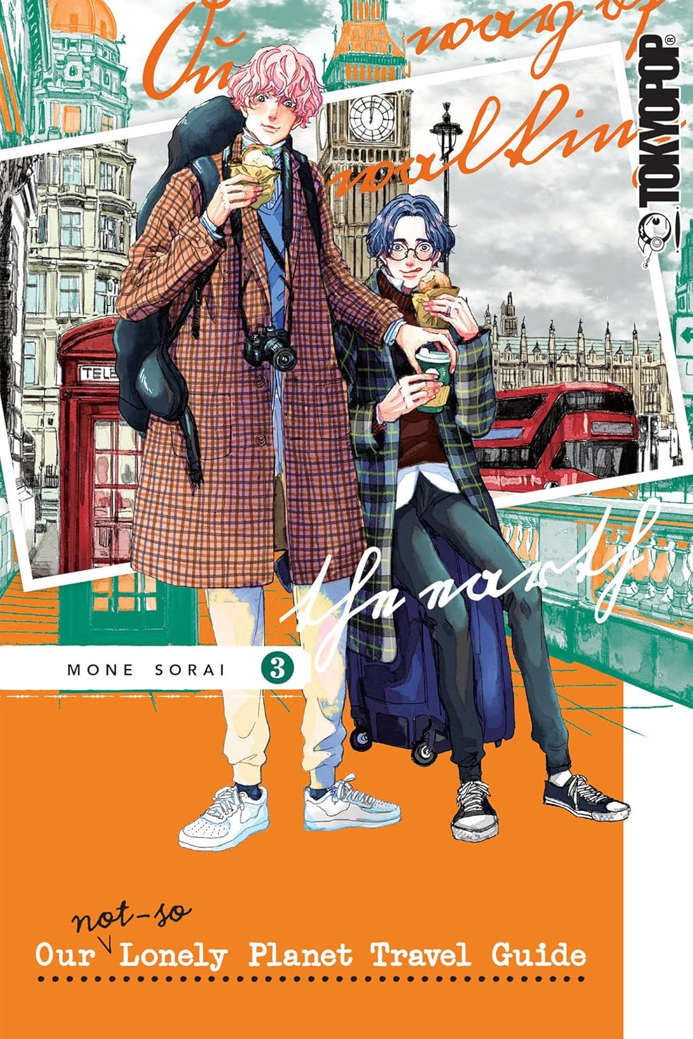 Our Not-So-Lonely Planet Travel Guide, Volume 3 (LoveLove)
Our Not-So-Lonely Planet Travel Guide, Volume 3 (LoveLove)