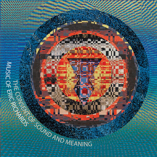 CD диск Richards, Eric: Consent of Sound & Meaning
CD диск Richards, Eric: Consent of Sound & Meaning