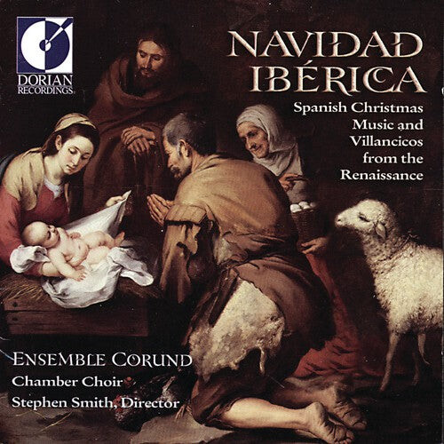 CD диск Ensemble Corund / Smith, S: Navidad Iberica: Spanish Christmas & Villancicos
CD диск Ensemble Corund / Smith, S: Navidad Iberica: Spanish Christmas & Villancicos