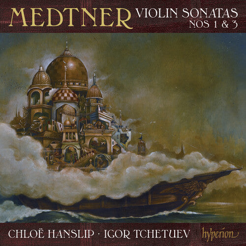 CD диск Medtner / Hanslip / Tchetuev: Violin Sonatas 1 & 3 
CD диск Medtner / Hanslip / Tchetuev: Violin Sonatas 1 & 3