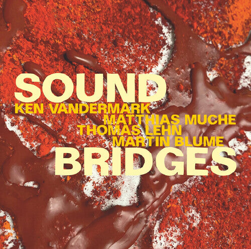 CD диск Vandermark / Muche / Lehn: Soundbridges
CD диск Vandermark / Muche / Lehn: Soundbridges