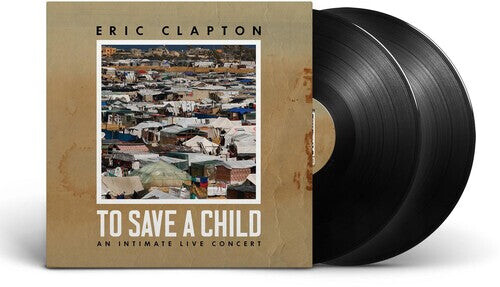 Виниловая пластинка Clapton, Eric: To Save A Child