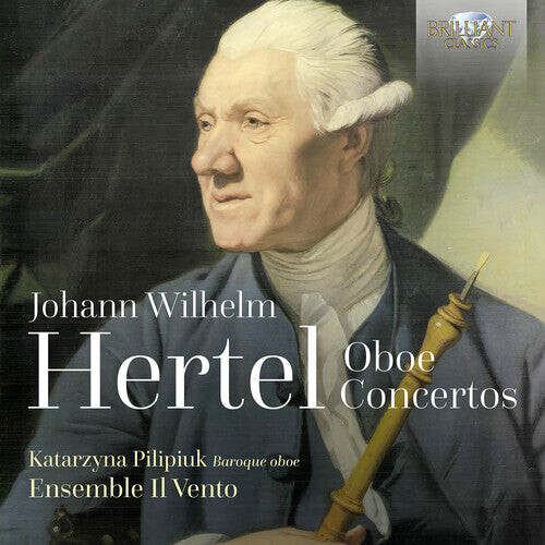 CD диск Hertel / Pilipiuk / Ensemble Il Vento: Hertel: Oboe Concertos
CD диск Hertel / Pilipiuk / Ensemble Il Vento: Hertel: Oboe Concertos