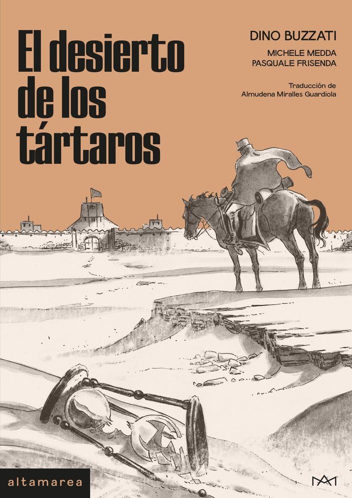 El desierto de los tártaros (Altamarea Edición de Libros SL)
El desierto de los tártaros (Altamarea Edición de Libros SL)