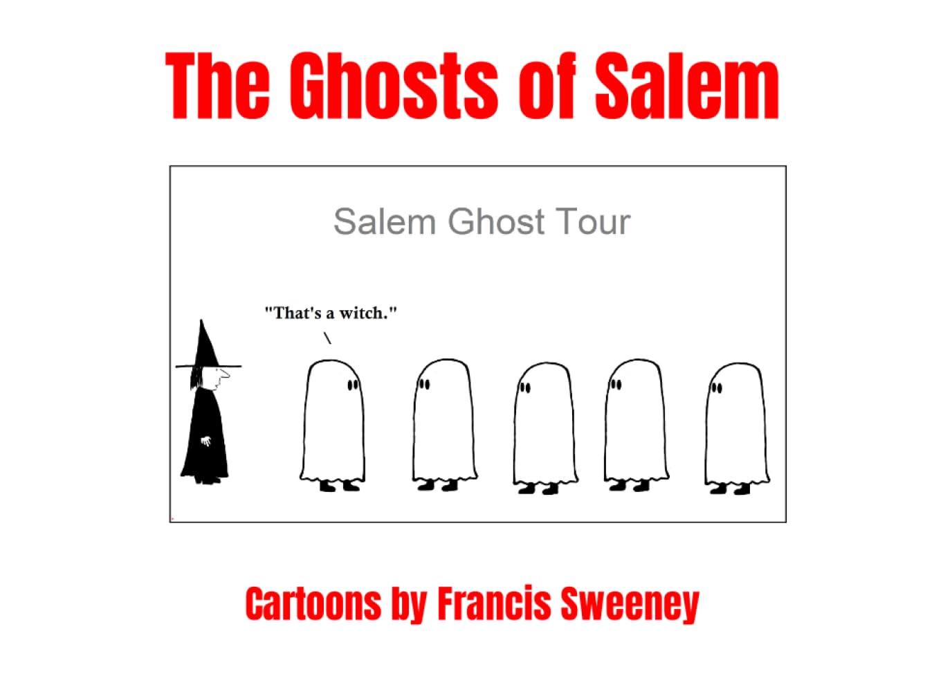 The Ghosts of Salem (Independently published)
The Ghosts of Salem (Independently published)