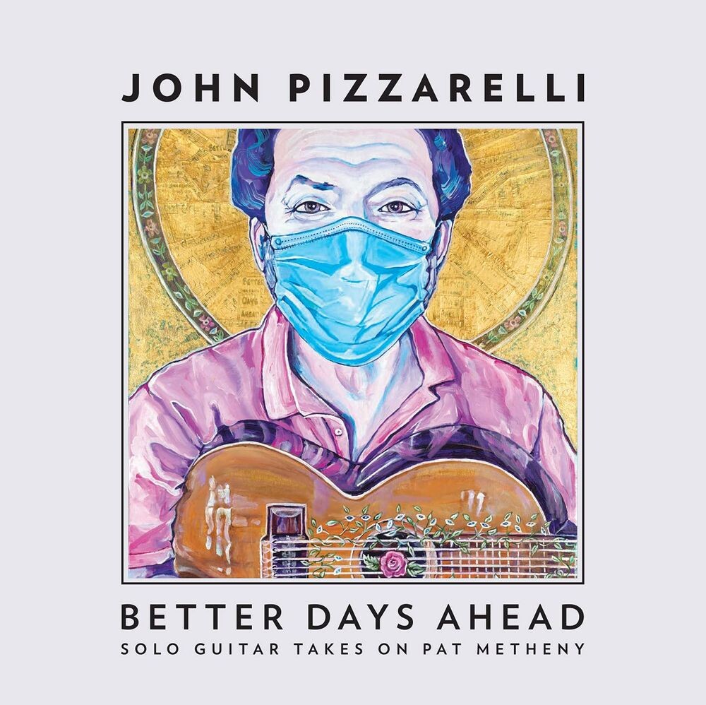 Диск CD Better Days Ahead: Solo Guitar Takes Pat Metheny - John Pizzarelli
Диск CD Better Days Ahead: Solo Guitar Takes Pat Metheny - John Pizzarelli
