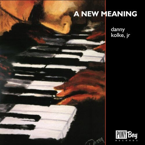 CD диск Kolke Jr, Danny: A New Meaning
CD диск Kolke Jr, Danny: A New Meaning