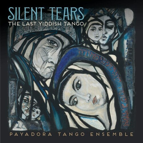 CD диск Payadora Tango Ensemble: Silent Tears: The Last Yiddish Tango
CD диск Payadora Tango Ensemble: Silent Tears: The Last Yiddish Tango