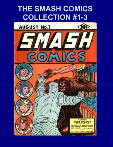 The Smash Comics Collection #1-3 (CreateSpace Independent Publishing Platform)
The Smash Comics Collection #1-3 (CreateSpace Independent Publishing Platform)