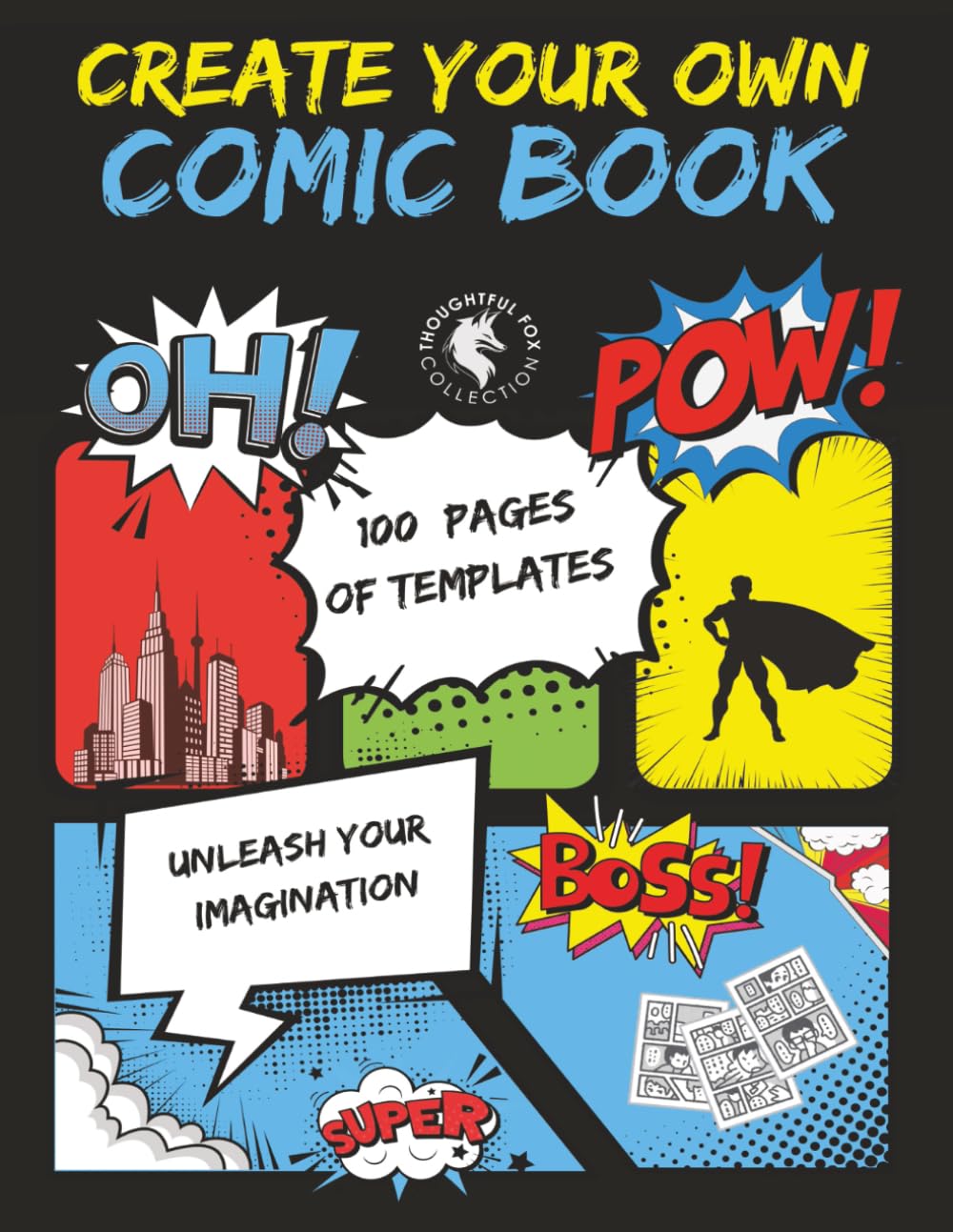 Draw Your Own Comic Book: Thoughtful Fox Blank Comic Book for Kids - 100 Pages to Create Your Own Comics | Drawing Book for Boys & Girls to Draw ... Gift for Kids Who Love to Make Comics | A4 (Independently published)
Draw Your Own Comic Book: Thoughtful Fox Blank Comic Book for Kids - 100 Pages to Create Your Own Comics | Drawing Book for Boys & Girls to Draw ... Gift for Kids Who Love to Make Comics | A4 (Independently published)