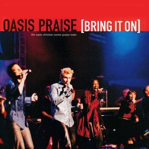 CD диск Oasis Praise: Bring It On 
CD диск Oasis Praise: Bring It On