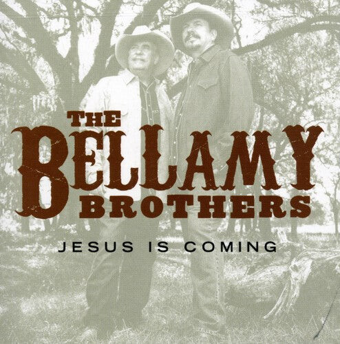 CD диск Bellamy Bros: Jesus Is Coming
CD диск Bellamy Bros: Jesus Is Coming