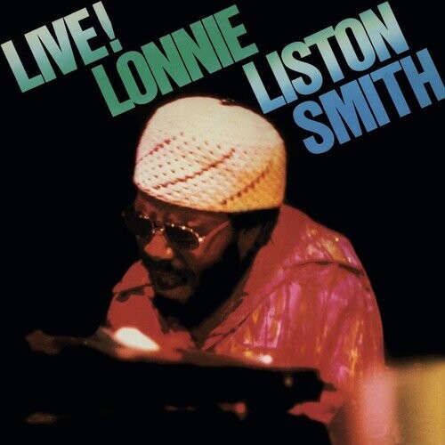 Виниловая пластинка Smith, Lonnie Liston - Live
Виниловая пластинка Smith, Lonnie Liston - Live