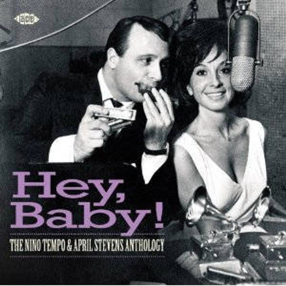 Диск CD Hey Baby! The Nino Tempo & April Stevens Anthology - Nino Tempo, April Stevens
Диск CD Hey Baby! The Nino Tempo & April Stevens Anthology - Nino Tempo, April Stevens