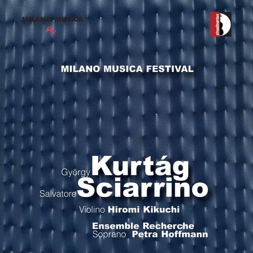 CD диск Kurtag / Sciarrino / Kikuchi / Hoffmann: Milan Music Festival Live 4
CD диск Kurtag / Sciarrino / Kikuchi / Hoffmann: Milan Music Festival Live 4