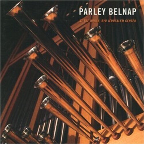 CD диск Belnap, Parley: Parley Belnap at the Organ
CD диск Belnap, Parley: Parley Belnap at the Organ