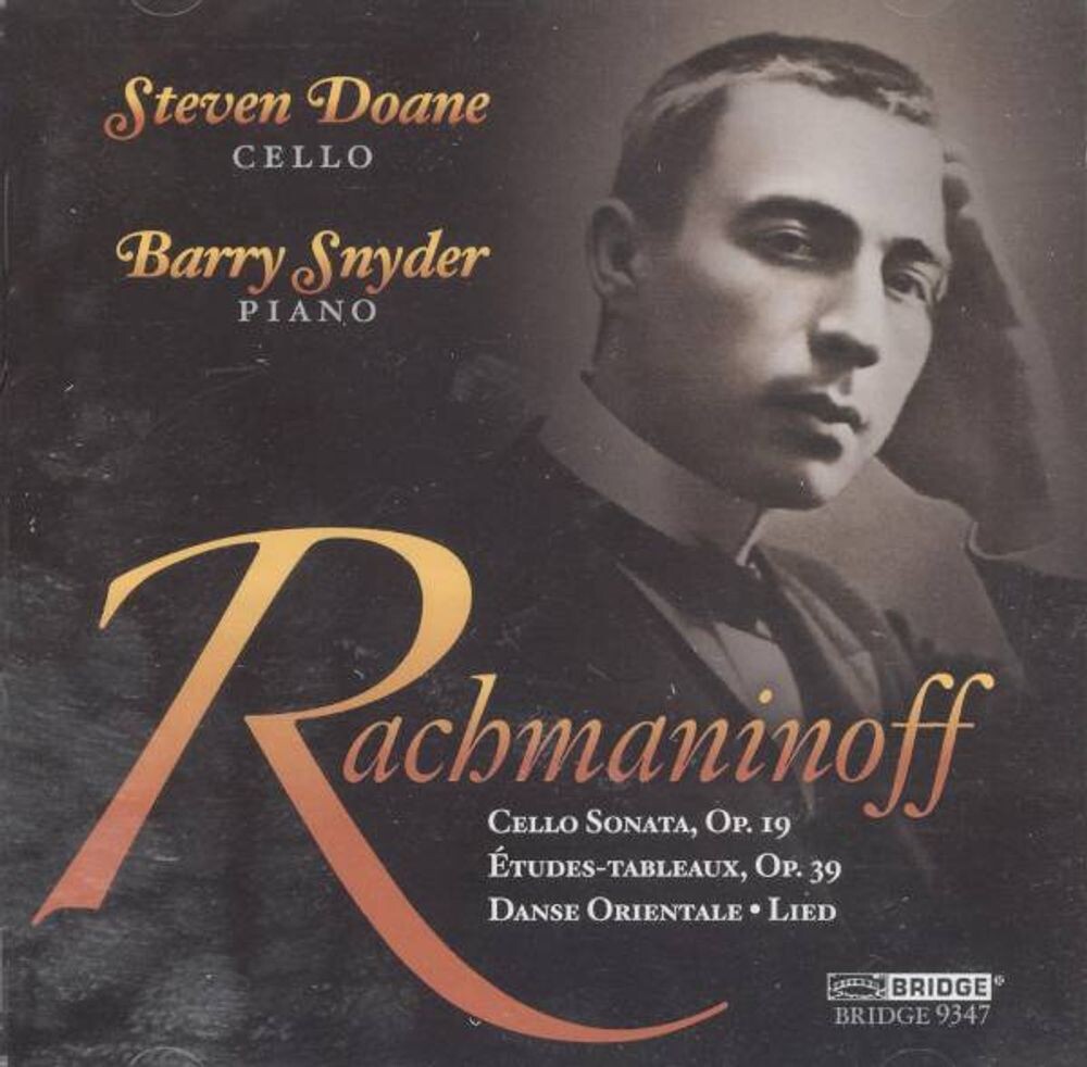 Диск CD Rachmaninoff: Cello Sonata / Études-Tableaux / Danse Orientale / Lied - Sergei Rachmaninov, Steven Doane, Barry Snyder
Диск CD Rachmaninoff: Cello Sonata / Études-Tableaux / Danse Orientale / Lied - Sergei Rachmaninov, Steven Doane, Barry Snyder