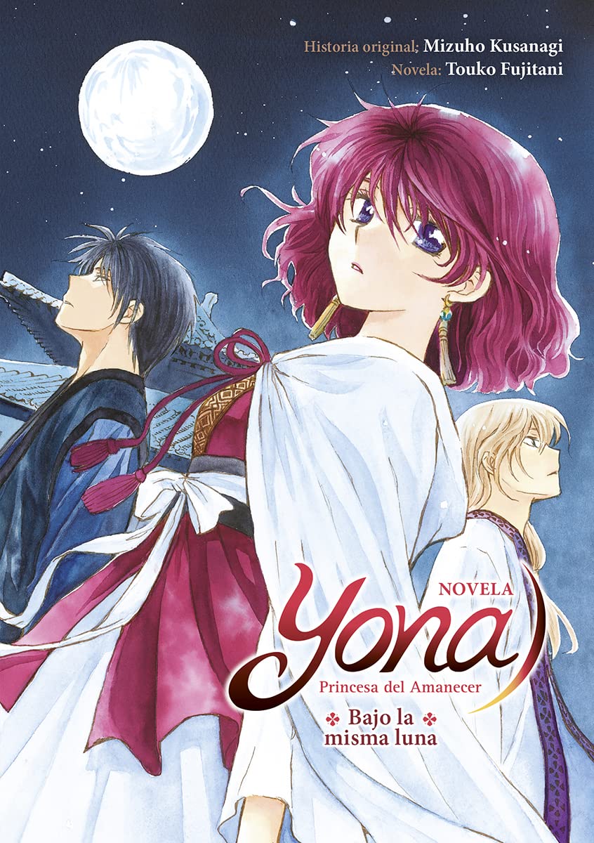 YONA PRINCESA DEL AMANECES: BAJO LA MISMA LUNA (NOVELA) (NORMA EDITORIAL, S.A.)
YONA PRINCESA DEL AMANECES: BAJO LA MISMA LUNA (NOVELA) (NORMA EDITORIAL, S.A.)