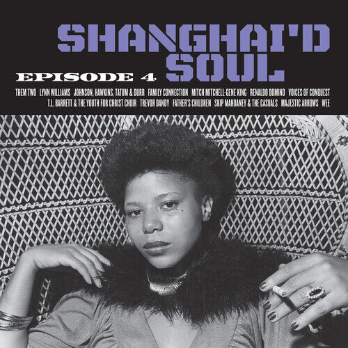 Виниловая пластинка Shanghai'D Soul: Episode 4 / Various: Shanghai'd Soul: Episode 4 (Various Artists)
Виниловая пластинка Shanghai'D Soul: Episode 4 / Various: Shanghai'd Soul: Episode 4 (Various Artists)