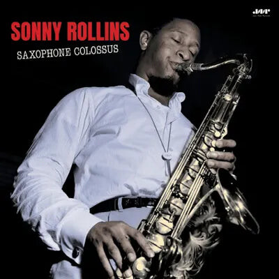 Виниловая пластинка Rollins, Sonny: Saxophone Colossus - Limited 180-Gram Vinyl with Bonus Track
Виниловая пластинка Rollins, Sonny: Saxophone Colossus - Limited 180-Gram Vinyl with Bonus Track
