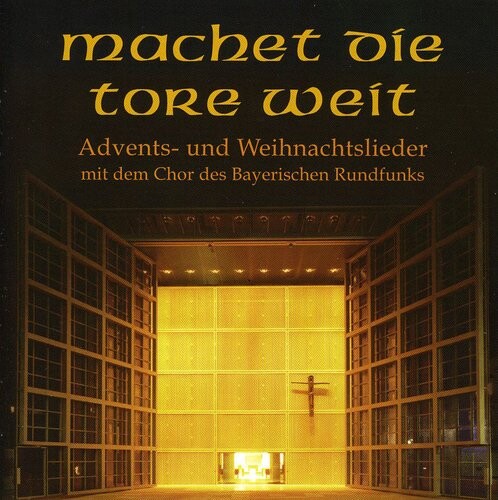 CD диск Weit / Glaser / Bavarian Radio Choir / Dijkstra: Machet Die Tore Weit
CD диск Weit / Glaser / Bavarian Radio Choir / Dijkstra: Machet Die Tore Weit