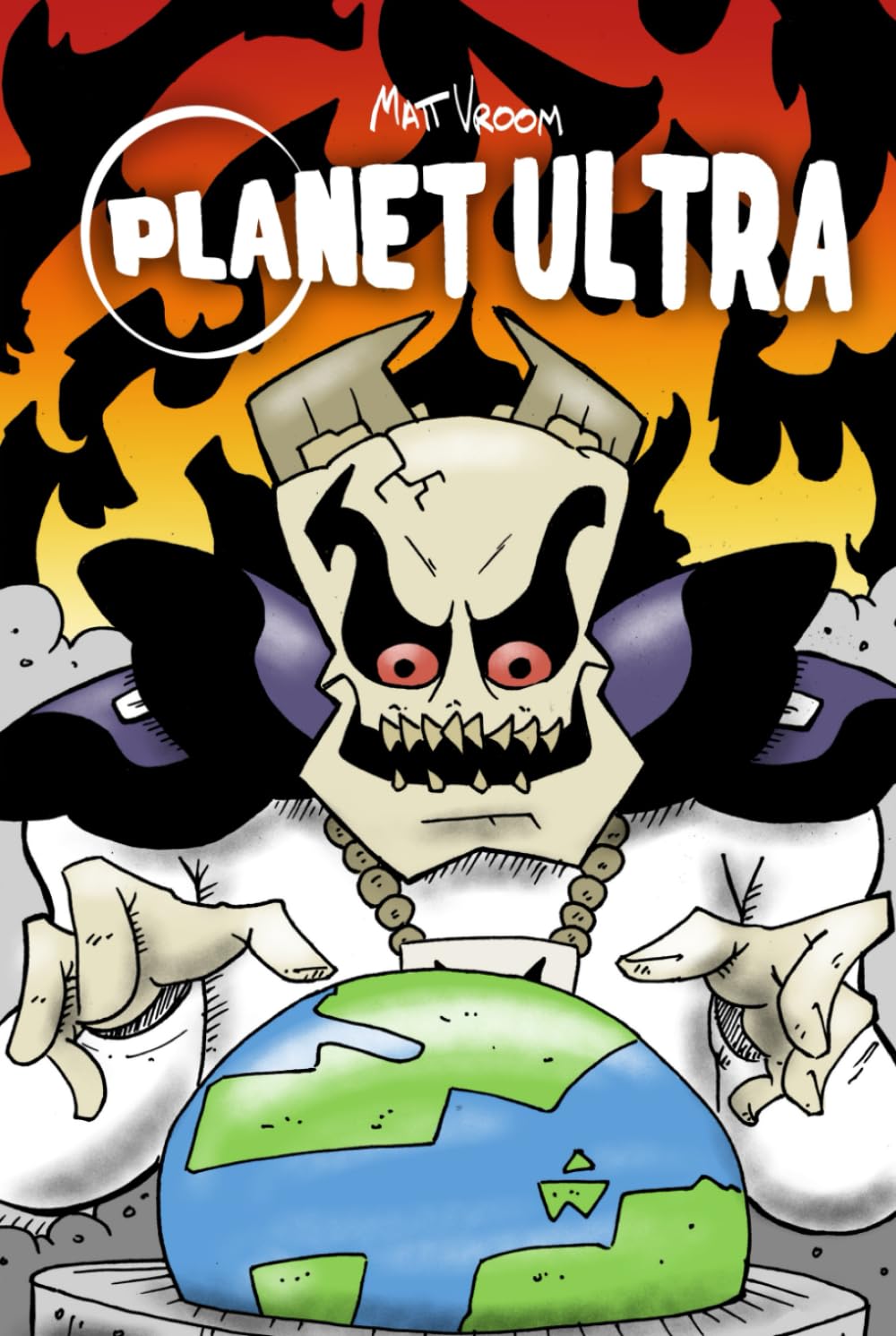Planet Ultra: Hardback Edition (Independently published)
Planet Ultra: Hardback Edition (Independently published)
