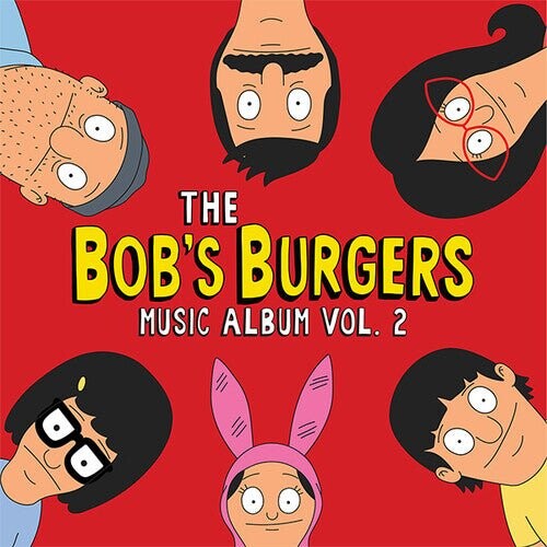 Виниловая пластинка Bob'S Burgers - Bob'S Burgers Music Album Vol. 2 
Виниловая пластинка Bob'S Burgers - Bob'S Burgers Music Album Vol. 2