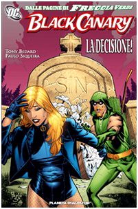 BLACK CANARY - LA DECISIONE - (Planeta De Agostini)
BLACK CANARY - LA DECISIONE - (Planeta De Agostini)