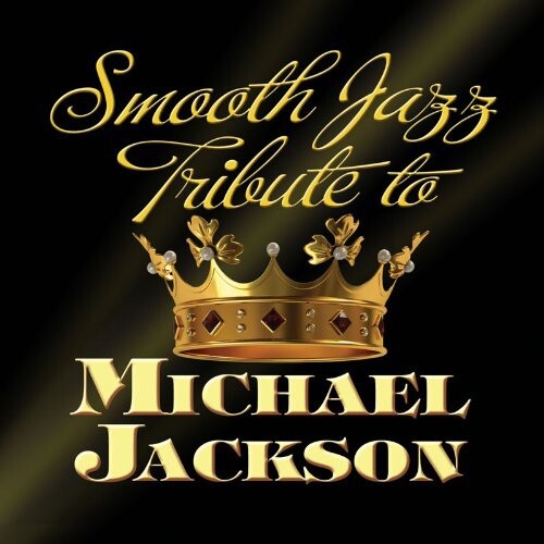 CD диск Smooth Jazz All Stars: Smooth Jazz Tribute to Michael Jackson
CD диск Smooth Jazz All Stars: Smooth Jazz Tribute to Michael Jackson
