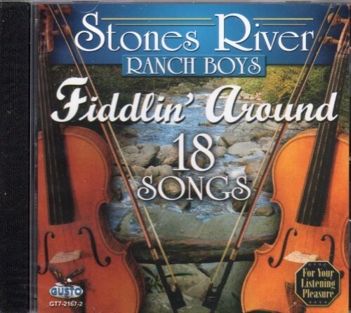 CD диск Stones River Ranch Boys: Fiddlin Around-18 Songs
CD диск Stones River Ranch Boys: Fiddlin Around-18 Songs